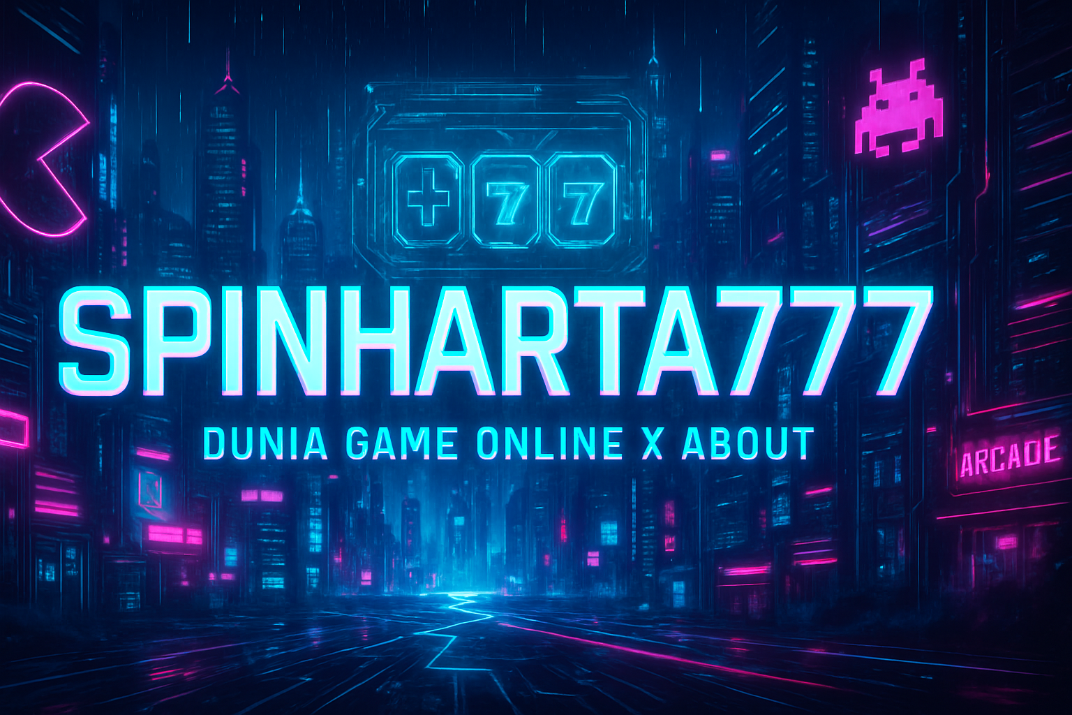 SPINHARTA777 Dunia Game Online x About by Hey siriusly